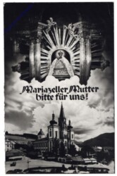 Mariazell, Mariazeller Mutter bitte für uns!
