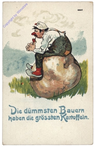 Die dümmsten Bauern haben die grössten Kartoffeln