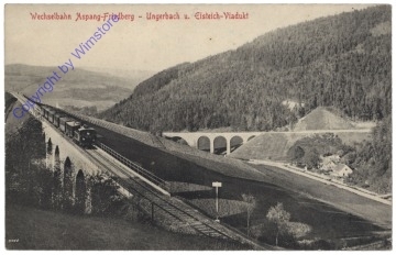 Aspang am Wechsel, Wechselbahn Aspang-Friedberg, Ungerbach und Eisteich-Viadukt