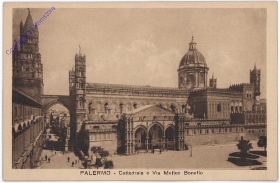 Palermo, Cattedrale e Via Matteo Bonello