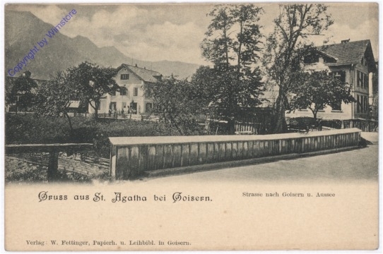 St. Agatha, Strasse nach Goisern u. Aussee