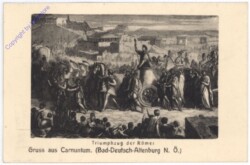 Petronell-Carnuntum, Gruss aus, Triumphzug der Römer