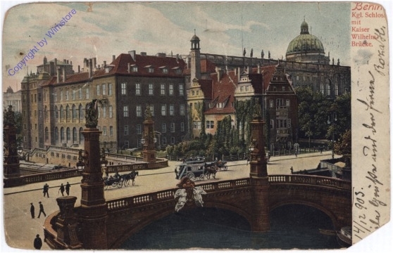 Berlin, Kgl. Schlossmit Kaiser Wilhelm Brücke