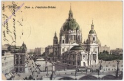 Berlin, Dom u. Friedrichs-Brücke
