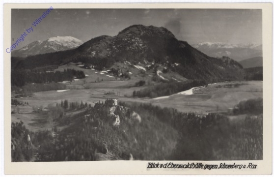 Rax, Blick v.d. Ebenwaldhütte gegen Schneeberg u. Rax