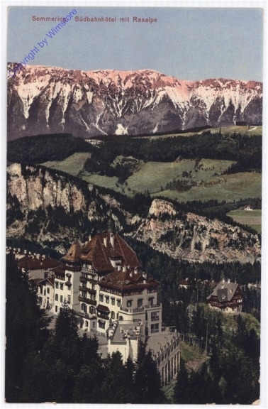 Semmering, Südbahnhotel mit Raxalpe