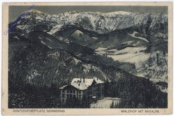 Semmering, Waldhof mit Raxalpe