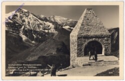 Großglockner, Hochalpenstrasse, Ehrenmal u. Dr. Dollfuss-Gedenkzeichen am Fuschertörlkopf