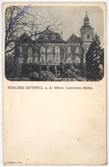 Detenitz, Schloss a.d. böhm. Commerc.-Bahn