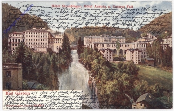 Bad Gastein, Hotel Straubinger, Hotel Austria und Unterer Fall