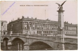 Berlin, Börse m. Friedrichsbrücke