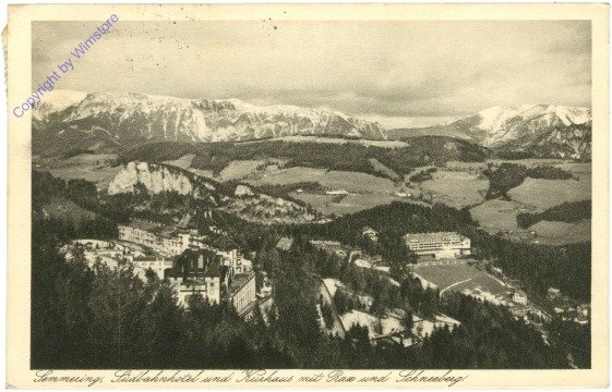 Semmering, Südbahnhotel und Kurhaus mit Rax und Schneeberg