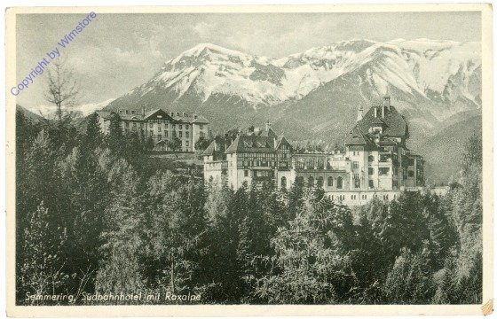 Semmering, Südbahnhotel mit Raxalpe