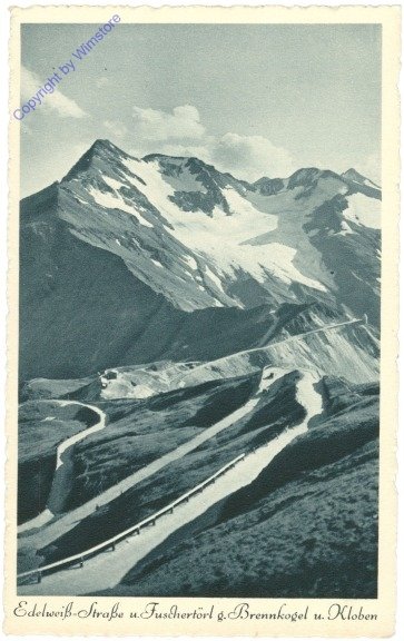 Großglockner, Edelweiß-Straße u. Fuschertörl g. Brennkogel und Kloben