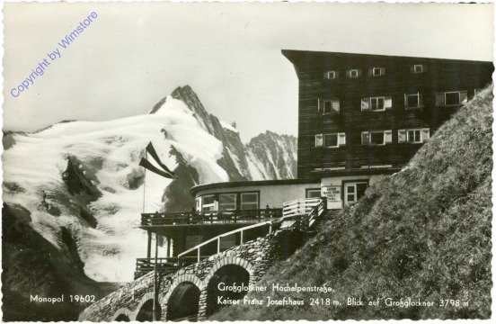 Großglockner, Hochalpenstrasse, Kaiser Franz Josef-Haus