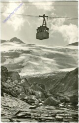 Uttendorf, Seilbahn Enzingerboden-Weißsee mit Granatspitze u. Sonnblick-Kees