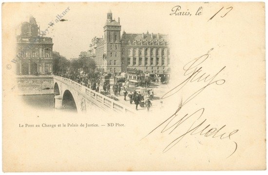 Paris, Le Pont au Change et le Palais de Justice
