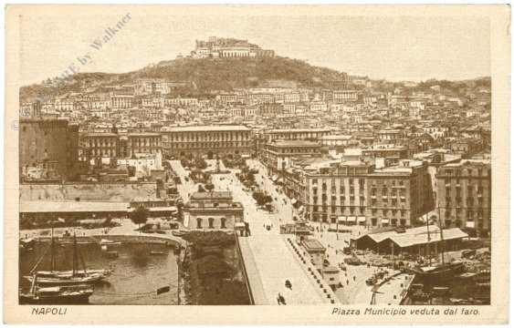 Napoli (Neapel), Piazza Municipio veduta dal faro