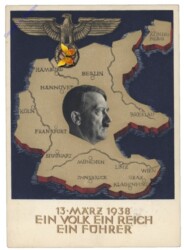 13. März 1938 Ein Volk Ein Reich Ein Führer