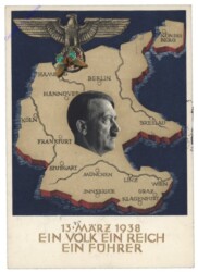 13. März 1938 Ein Volk Ein Reich Ein Führer