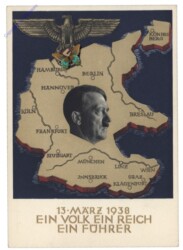 13. März 1938 Ein Volk Ein Reich Ein Führer