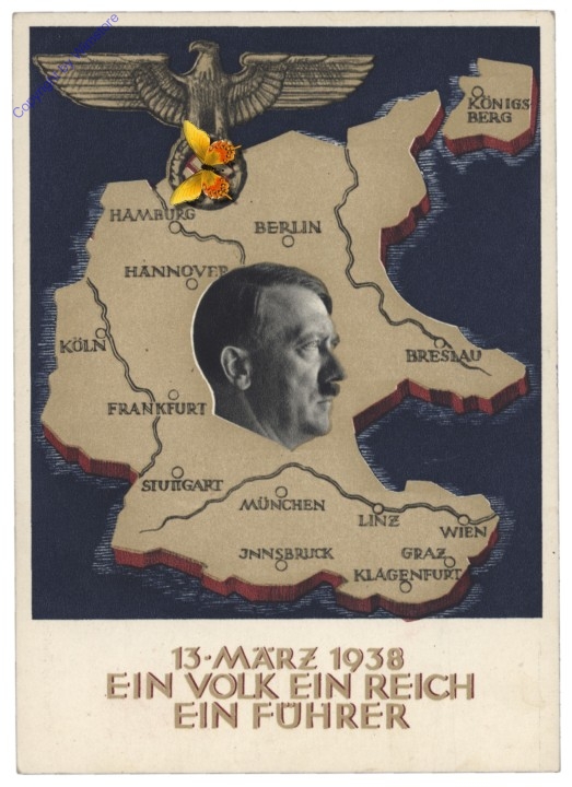 13. März 1938 Ein Volk Ein Reich Ein Führer