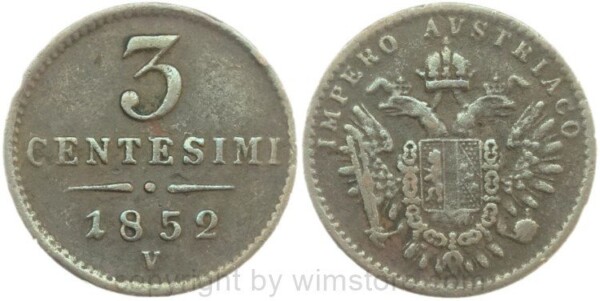 Lombardei Venetien, Franz Josef I., 3 Centesimi 1852 V, J 302, Kupfer, -ss, kl. Rs.